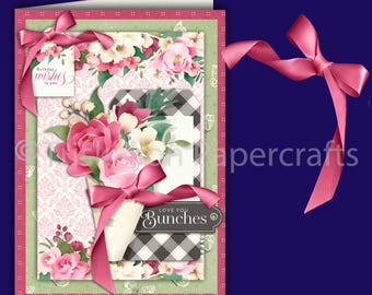 Love You Bunches Decoupage Card & Insert Various Sentiments Card Making Kit Birthday Floral Printable Digital Download