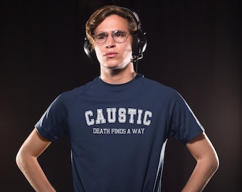 Caustic Death Finds A Way Apex Legends Unisex T Shirt l Great Gift for Gamers