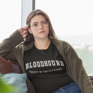 Bloodhound Trust in the AllFather Apex Legends Unisex T Shirt l Great Gift for Gamer