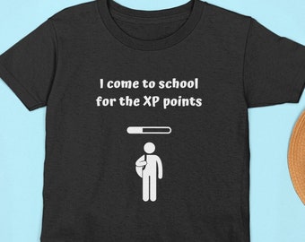 Ik kom naar school voor de XP-punten I Great Gift voor Gamer Kids I