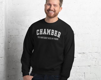 Chamber You Have Good Taste My Friend Valorant Inspired Unisex Gamer Sweatshirt l Great Gift for Gamers