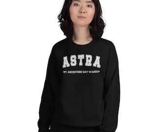 Astra My Ancestors Say Wassup Valorant Inspired Unisex Gamer Sweatshirt l Great Gift for Gamers