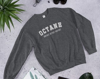 Octane Run Fast Hit Fast Win Fast Apex Legends Inspired Unisex Sweatshirt- Great Gift for Gamers