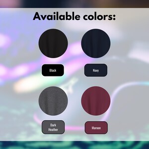 May include: Available colors for a t-shirt: black, navy, dark heather, and maroon.