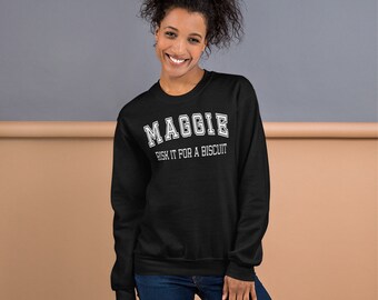 Maggie Risk it for a Biscuit Apex Legends Inspired Sweatshirt I Great for Gamers
