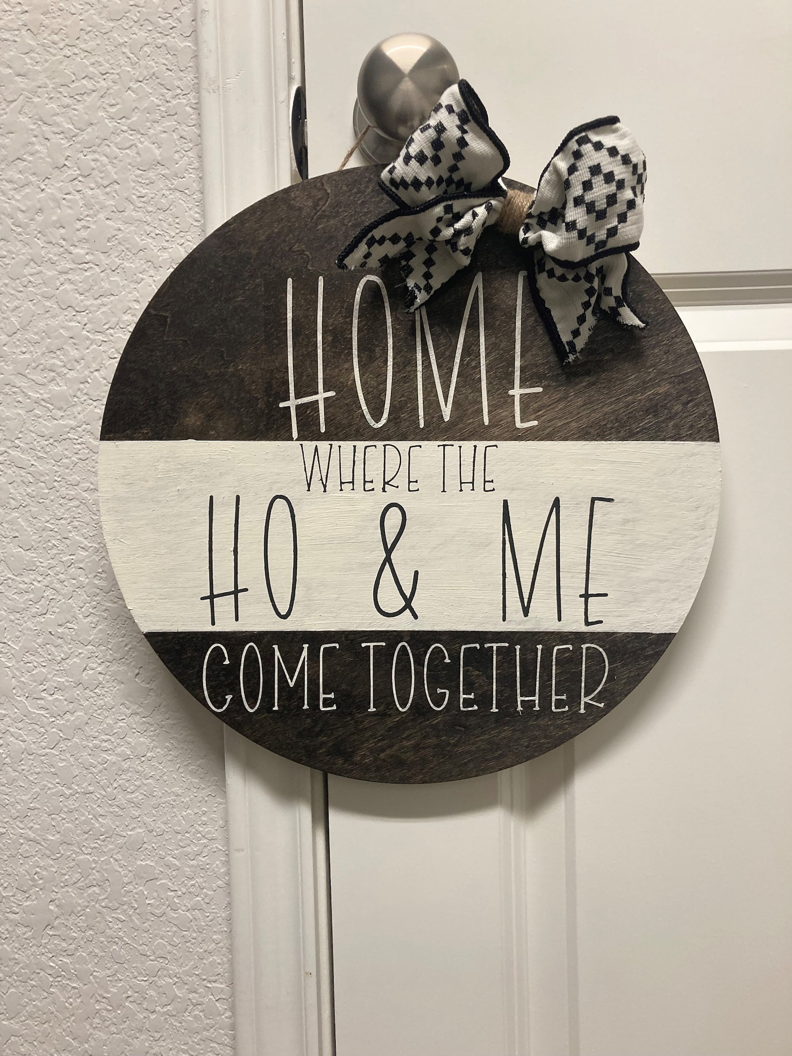 Home Where the Ho and Me Come Together Hand Painted Door Etsy