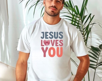 Jesus Loves You T-Shirt, Christian Shirt, Bible Verse Tshirt, Faith Streetwear, Christian Merch, Jesus Heart Tee, Religious Gift Idea -TC131