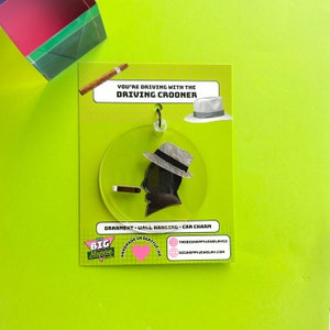 Fahren Crooner Ornament | "Ich denke, du solltest gehen" inspiriertes Dekor | Ungewöhnlicher Wandbehang | Auto Charm