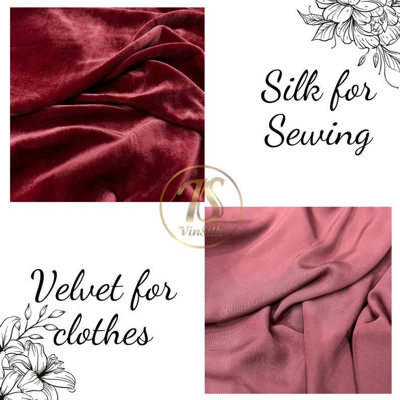 May include: Two fabric swatches, one a deep red velvet and the other a dusty rose silk. The text "Velvet for clothes" is on the left and "Silk for Sewing" is on the right.