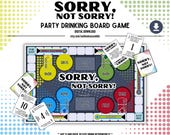 Sorry, Not Sorry! Nostalgic Drinking Game- Digital Download- Bachelorette Party- Bachelor Party- Adult Party Game- Printable Games