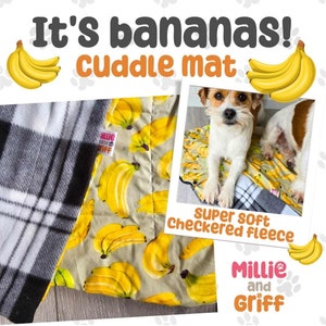 Cuddle Mats with fleece It's bananas!