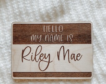 Hello My Name Is I Birth Announcement Sign I Engraved Wooden Name Sign I Name Announcement Plaque I Newborn Photo Prop I Baby Shower Gift