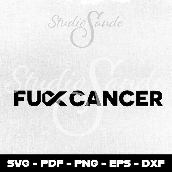 F Cancer png SVG pdf eps dxf, F*ck Cancer, Digital File, Cut File, Cancer Ribbon, DIGITAL DOWNLOAD