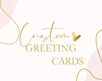 Custom Greeting Cards