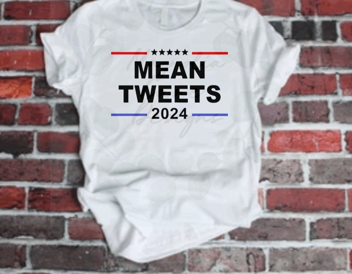 Mean Tweets 2024 T shirt Etsy