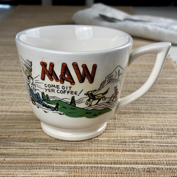 Maw Come Git Yer Coffee Vintage Mug Cartoon