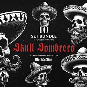 May include: A black and white illustration featuring multiple skull designs wearing sombreros and mustaches. The text "10 SET BUNDLE" and "Skull Sombrero" are also displayed. The image has a dark background.