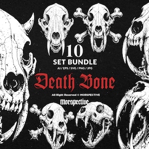 May include: A black and white illustration featuring various skull designs, including a skull with crossed bones and several animal skulls with sharp teeth. The text "10 SET BUNDLE Death Bone" is displayed in red gothic font.