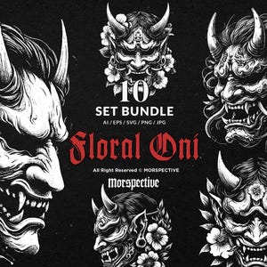 Könnte beinhalten: Schwarz-Weiß-Illustrationen mit Oni-Masken und floralen Akzenten. Das Bild enthält den Text "10 SET BUNDLE" und "Floral Oni". Die Kunstwerke sind in den Formaten AI, EPS, SVG, PNG und JPG verfügbar.