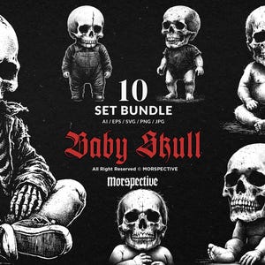 May include: Black and white digital art bundle featuring baby skulls in various poses. The image includes a large skull, several baby skull figures, and the text "10 SET BUNDLE" and "Baby Skull". The artwork is detailed and has a gothic theme.