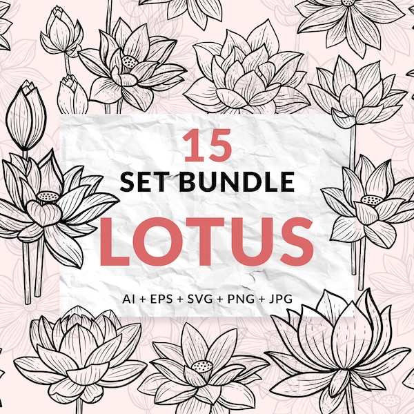 15 Set Bundle Lotus Flower Line Art Relax Meditation Fine Hand Drawn Floral Digital File Vector Ai / Eps / Svg / Jpg / Png illustration