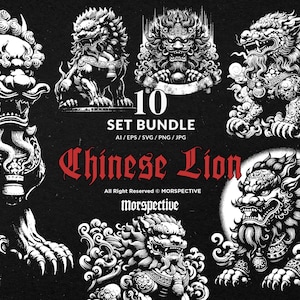 May include: A set of 10 black and white illustrations of Chinese lions in various poses. The illustrations are in a traditional style and feature intricate details. The text "10 SET BUNDLE AI/EPS/SVG/PNG/JPG Chinese Lion All Right Reserved © MORSPECTIVE Morspective" is at the bottom of the image.
