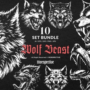 May include: A set of 10 black and white vector illustrations of wolf heads with sharp teeth and angry expressions. The text "Wolf Beast" is written in a bold, gothic font. The text "10 Set Bundle AI/EPS/SVG/PNG/JPG" is written in a smaller font below the title. The text "All Right Reserved © MORSPECTIVE" is written in a smaller font below the title. The text "Morspective" is written in a smaller font below the title.
