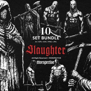 Puede incluir: Ilustración en blanco y negro con múltiples figuras con capuchas y armaduras, empuñando hachas y otras armas. La palabra "Slaughter" se muestra en letras góticas rojas, con "10 SET BUNDLE" encima.