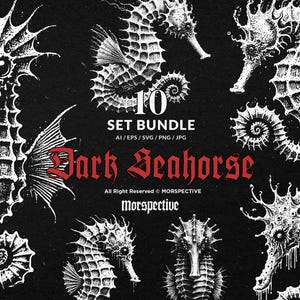 May include: A set of 10 digital illustrations of dark seahorses in a black and white graphic style. The illustrations are in a variety of poses and feature intricate details. The text "10 SET BUNDLE AI/EPS/SVG/PNG/JPG Dark Seahorse All Right Reserved © MORSPECTIVE Morspective" is included in the image.