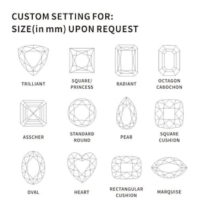 K&ouml;nnte beinhalten: Diagramm mit verschiedenen Diamantformen, darunter rund, Prinzess, Birne, Oval, Marquise, Herz, Kissen und mehr. Der Text "CUSTOM SETTING FOR: SIZE (in mm) UPON REQUEST" befindet sich oben im Diagramm.