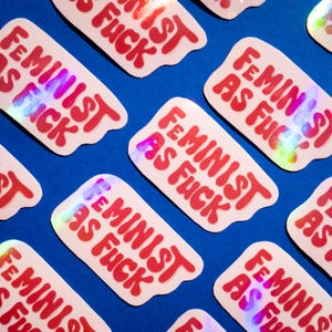 Feminist as F*ck Sticker – mutiger feministischer Vinyl Sticker, Empowerment & Statement