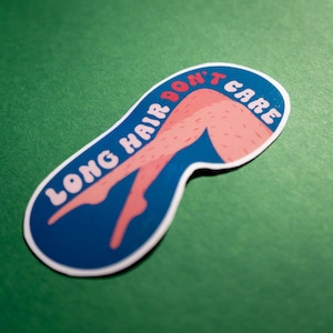 Long Hair, Don't Care Sticker – Empowerment für Körperliebe mit Holografie-Folie, Selbstliebe, Feministische Kunst, Vinyl Aufkleber
