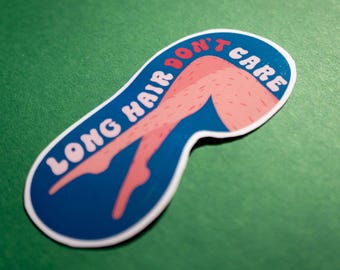 May include: A blue and pink sticker with a leg and the text "Long Hair Don't Care".