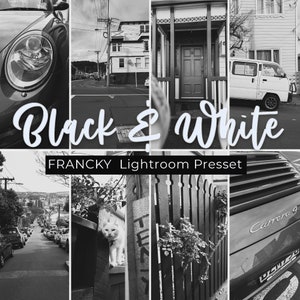 May include: A collage of black and white photos featuring a car, a house, a cat, a fence, and a street scene. The text "Black & White" and "FRANCKY Lightroom Preset" is displayed on the image.