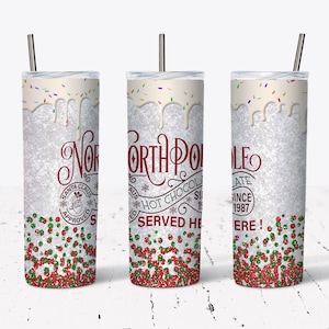 20 OZ Hot Chocolate North Pole Glitter Sublimation skinny Tumbler Design - Straight & Tapered  Sublimation Wrap Design - Tumbler PNG