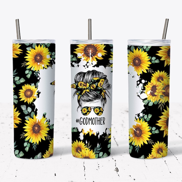 20 OZ  Sunflowers God Mother Messy Bun Hair Skinny Tumbler Design - Straight & Tapered Sublimation Wrap Design - Tumbler PNG - Template