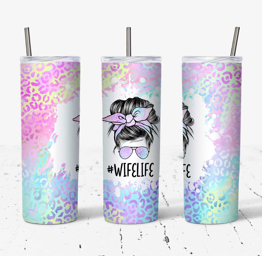 20 OZ Iridescent Leopard Wife Life Sublimation Skinny Tumbler Design ...