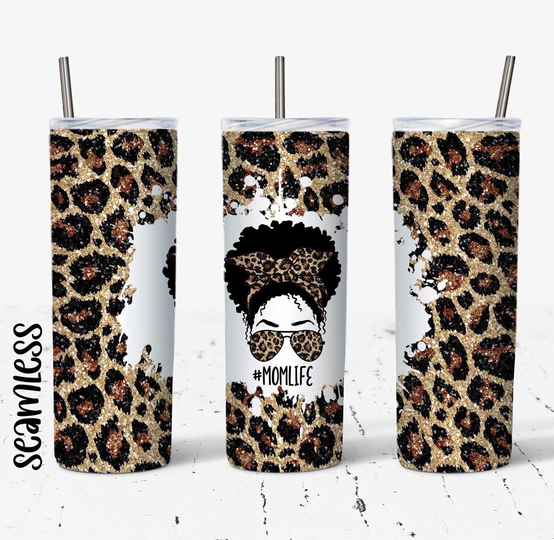 20 OZ Seamless Glitter Leopard African American Mom Life Messy Bun ...