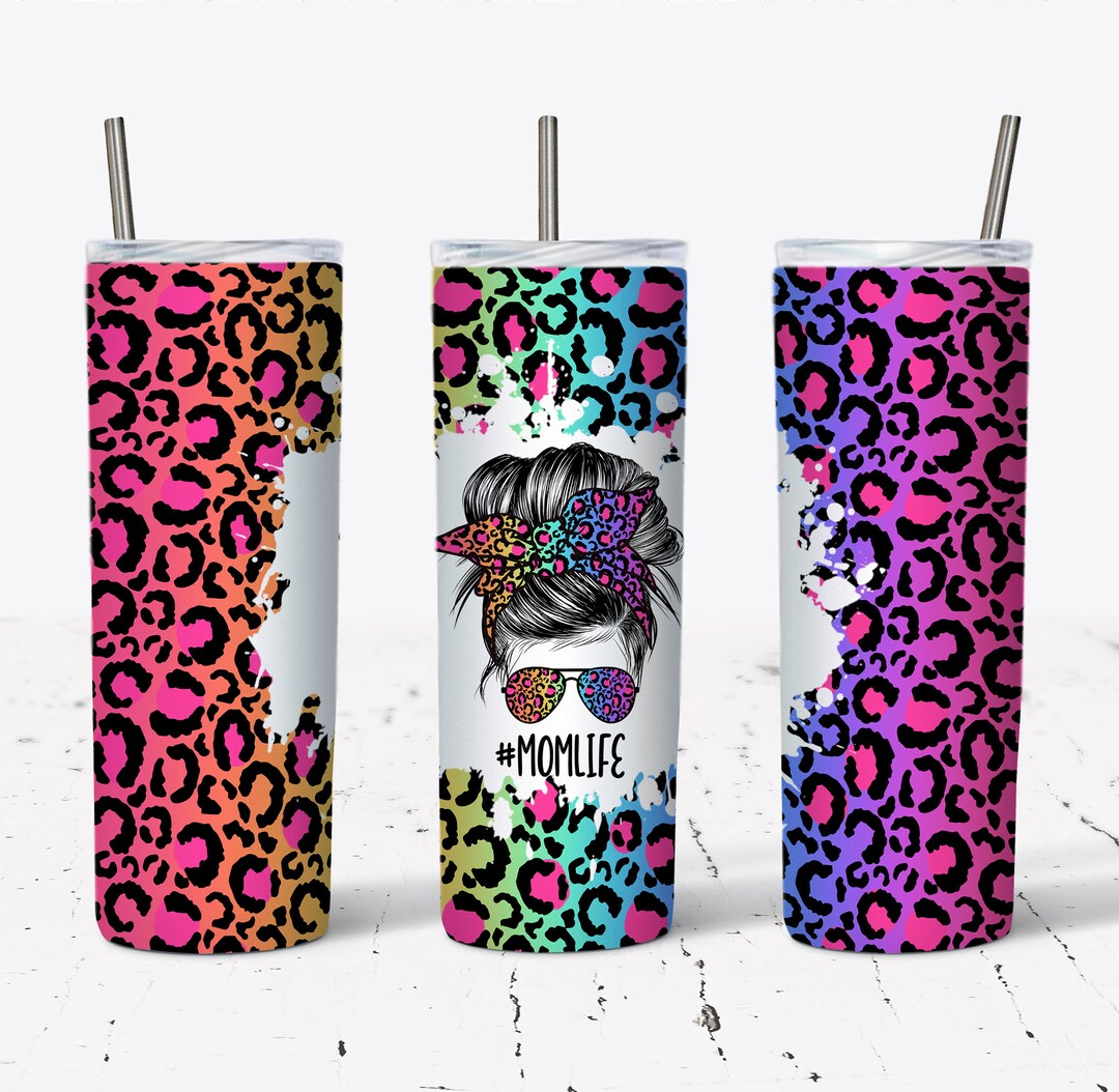 20 OZ Rainbow Leopard Mom Life Messy Bun Skinny Tumbler Design ...