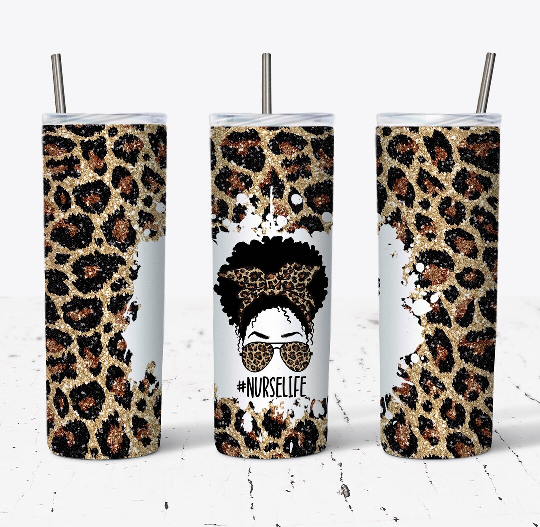 20 OZ Glitter Leopard African American Nurse Life Messy Bun Skinny ...
