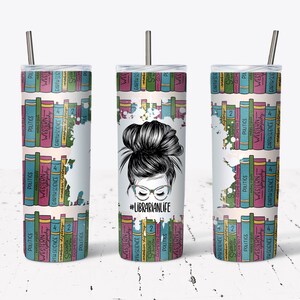 20 OZ Librarian Life Skinny Tumbler Design - Straight & Tapered Sublimation Wrap Design - Tumbler PNG - Template