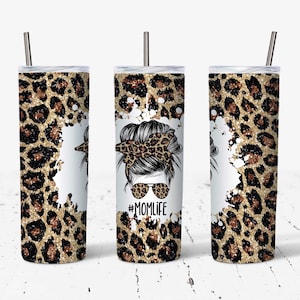 20 OZ Glitter Leopard Mom Life Messy Bun  Sublimation Skinny Tumbler Design - Straight & Tapered Sublimation Wrap Design - Tumbler PNG