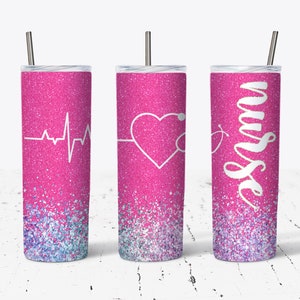 Hot Pink Glitter Nurse 20 Oz Skinny Tumbler Design -  Straight & Tapered Stethoscope Sublimation Tumbler Wrap - Digital Download - PNG