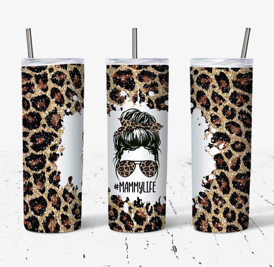 20 OZ Glitter Leopard Mammy Life Messy Bun Skinny Tumbler Sublimation ...