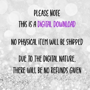 K&ouml;nnte beinhalten: Text auf einem glitzernden Hintergrund, der lautet: "PLEASE NOTE THIS IS A DIGITAL DOWNLOAD NO PHYSICAL ITEM WILL BE SHIPPED DUE TO THE DIGITAL NATURE, THERE WILL BE NO REFUNDS GIVEN"