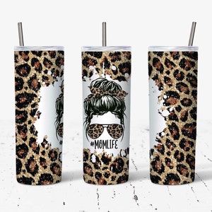 20 OZ Glitter Leopard Mom Life Messy Bun Skinny Tumbler Design - Straight & Tapered Sublimation Wrap Design - Tumbler PNG - Template