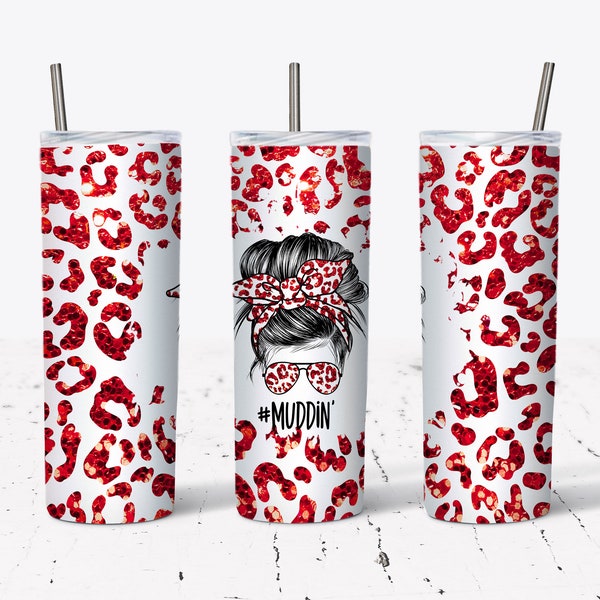 20 OZ Red Leopard Glitter #Muddin' Messy Bun Hair Skinny Tumbler  Design - Straight & Tapered Sublimation Wrap Design - Tumbler PNG