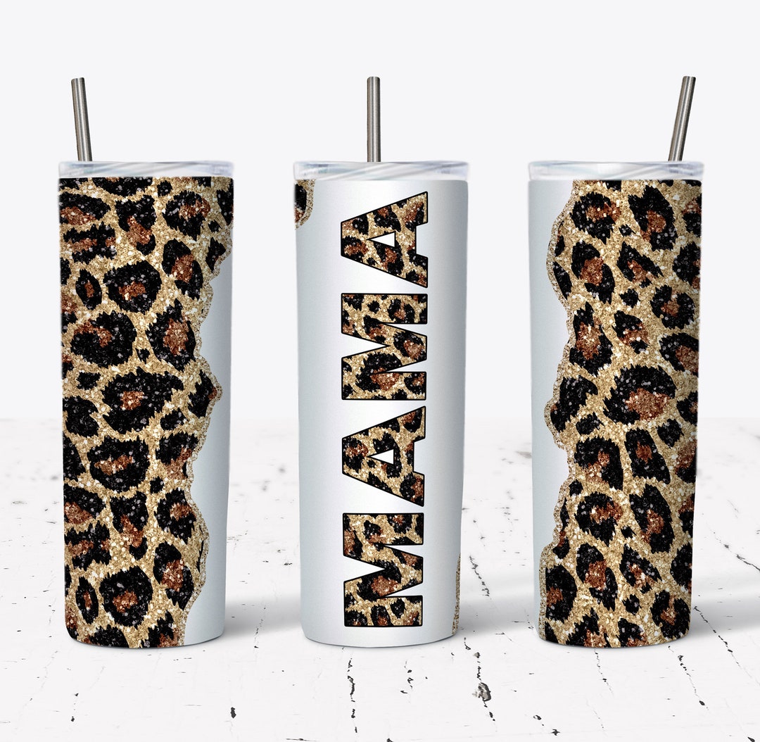 20 OZ Glitter Leopard Mama Skinny Tumbler Design - Straight & Tapered ...