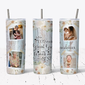 20 OZ  When God Made Great Grandmas  4 Photos Skinny Tumbler Design - Straight & Tapered Sublimation Wrap Design - Tumbler PNG - Rustic