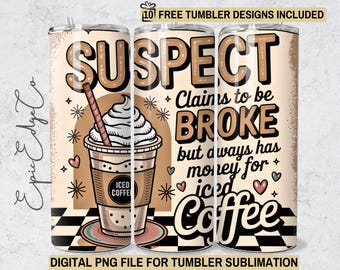 Funny Mom 'Suspect Claims' 20oz Tumbler Wrap (Digital Download)